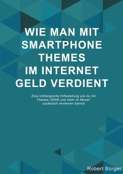 Wie man mit Smartphone Themes Geld verdienen kann (eBook, ePUB) - Bürger, Robert