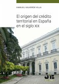 El origen del crédito territorial en España en el Siglo XIX (eBook, PDF)