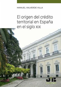El origen del crédito territorial en España en el Siglo XIX (eBook, PDF) - Valverde Villa, Manuel