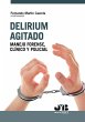 Delirium agitado: manejo forense,... - Bild 1
