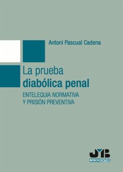 La prueba diabólica penal (eBook, PDF) - Pascual Cadena, Antoni