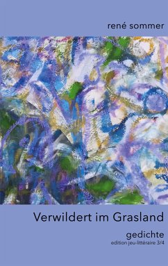 Verwildert im Grasland (eBook, ePUB) - Sommer, René