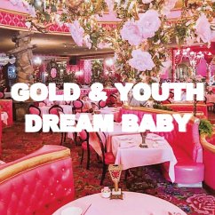 Dream Baby - Gold & Youth