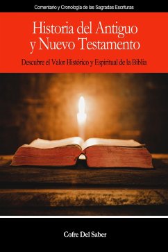 Historia del Antiguo y Nuevo Testamento (eBook, ePUB) - Del Saber, Cofre