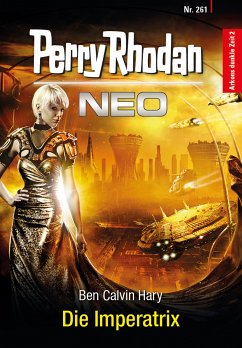 Die Imperatrix / Perry Rhodan - Neo Bd.261 (eBook, ePUB) - Hary, Ben Calvin