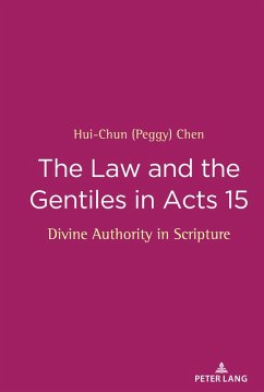The Law and the Gentiles in Acts 15 (eBook, ePUB) - Chen, Hui-Chun (Peggy)