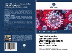 COVID-19 in der costaricanischen Strafvollzugsanstalt: Retrospektive Kohortenstudie - González Cortes, Rafael