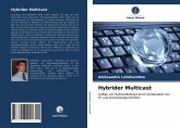 Hybrider Multicast