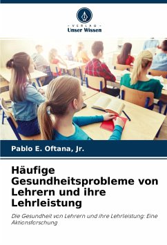 Häufige Gesundheitsprobleme von Lehrern und ihre Lehrleistung - Oftana, Jr., Pablo E.