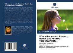 Wie wäre es mit Pusten, damit das Asthma verschwindet? - KEFALA, KALOMOIRA