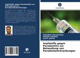 Impfstoffe gegen Parodontitis zur Behandlung von Parodontalerkrankungen