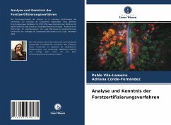Analyse und Kenntnis der Forstzertifizierungsverfahren - Vila-Lameiro, Pablo;Conde-Fernández, Adriana