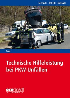 Technische Hilfeleistung bei PKW-Unfällen - Topp, Axel