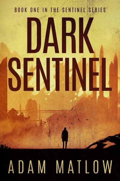 Dark Sentinel (eBook, ePUB) Dark Sentinel (eBook, ePUB)