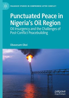 Punctuated Peace in Nigeria¿s Oil Region - Okoi, Obasesam