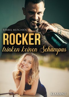 Rocker trinken keinen Schampus (eBook, ePUB) - Muschiol, Bärbel