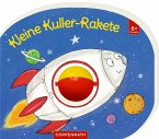 Mein erstes Kugelbuch: Kleine Kuller-Rakete