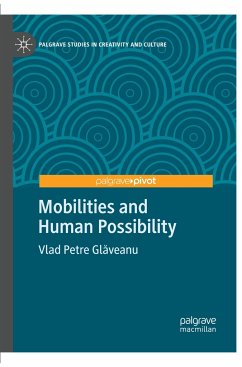 Mobilities and Human Possibility - Glaveanu, Vlad Petre