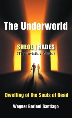 The Underworld (eBook, ePUB) - Satiago, Wagner Bariani