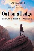 Out on a Ledge and Other Teachable Moments (eBook, ePUB)