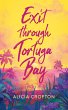 Exit through Tortuga Bay (eBook, ePUB) - Bild 1