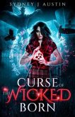 Curse of the Wicked Born (eBook, ePUB) Curse of the Wicked Born (eBook, ePUB)