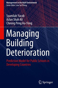 Managing Building Deterioration - Yacob, Syamilah;Ali, Azlan Shah;Au-Yong, Cheong Peng