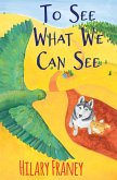 To See What We Can See (eBook, ePUB)