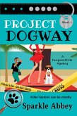 Project Dogway (Pampered Pets Mysteries) (eBook, ePUB) Project Dogway (Pampered Pets Mysteries) (eBook, ePUB)