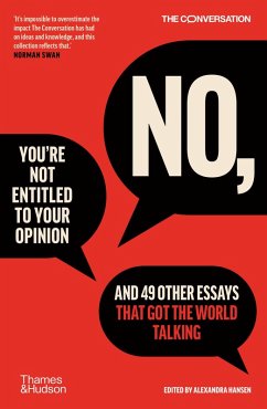 No, You're Not Entitled to Your Opinion (eBook, ePUB) - Conversation, The