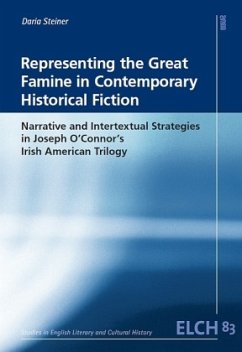 Representing the Great Famine in Contemporary Historical Fiction - Steiner, Daria