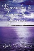 Remember to Enjoy the Journey (eBook, ePUB)