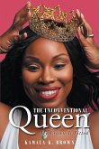The Unconventional Queen (eBook, ePUB) The Unconventional Queen (eBook, ePUB)
