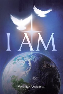 I Am (eBook, ePUB) - Anderson, Vincent