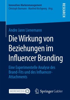 Die Wirkung von Beziehungen im Influencer Branding - Lienemann, Andre Jann