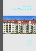 100 Jahre bwv München e.G. 100 Jahre bwv München e.G.