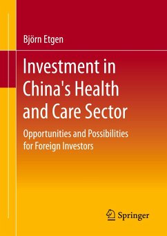 Investment in China's Health and Care Sector - Etgen, Björn