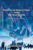 Pandemics and Behavior Finance Control Wall Street Volatility (eBook, ePUB)