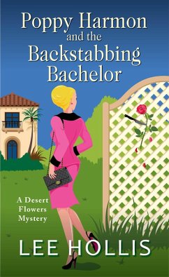 Poppy Harmon and the Backstabbing Bachelor (eBook, ePUB) - Hollis, Lee