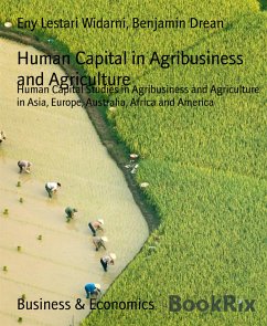 Human Capital in Agribusiness and Agriculture (eBook, ePUB) - Drean, Benjamin; Lestari Widarni, Eny