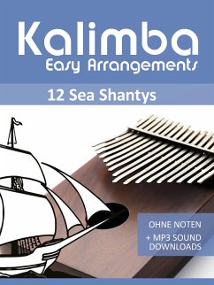 Kalimba Easy Arrangements - 12 Sea Shantys (eBook, ePUB) - Boegl, Reynhard