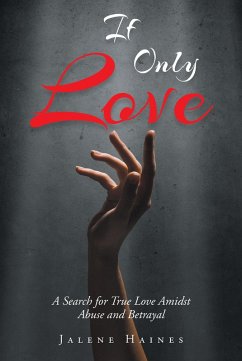 If Only Love (eBook, ePUB) - Haines, Jalene