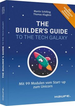 The Builder's Guide to the Tech Galaxy - Schilling, Martin;Klugkist, Thomas