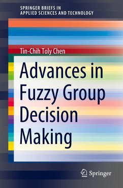 Advances in Fuzzy Group Decision Making - Chen, Tin-Chih Toly