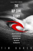 The Rip Curl Story (eBook, ePUB)
