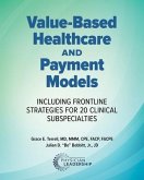 Value-Based Healthcare and Payment Models (eBook, ePUB)