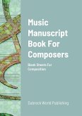 Music Manuscript Book For Composers