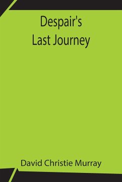 Despair's Last Journey - Christie Murray, David