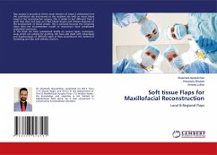 Soft tissue Flaps for Maxillofacial Reconstruction - Narasimhan, Shashank;Bhutani, Himanshu;Luthra, Ambika