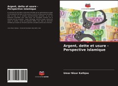 Argent, dette et usure - Perspective islamique - Nisar Kathjoo, Umar